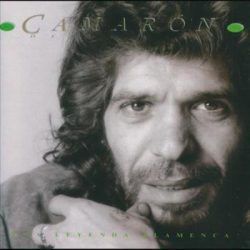 CAMARON DE LA ISLA – UNA LEYENDA FLAMENCA ( 1969 – 1992 )