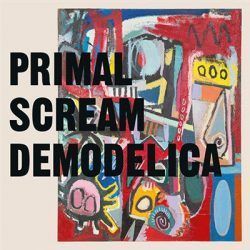 PRIMAL SCREAM – DEMODELICA