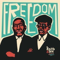 KEITH & TEX – FREEDOM