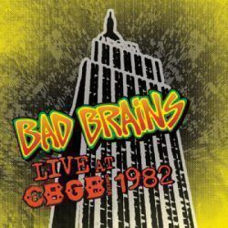 BAD BRAINS – LIVE AT CBGB 1982