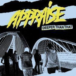 APPRAISE – DEEPER THAN THAT