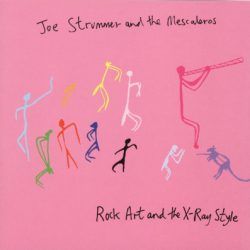 JOE STRUMMER & THE MESCALEROS – ROCK ART AND THE X -RAY STYLE ( 25th Anniversary )