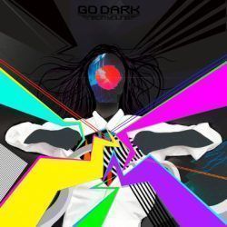 GO DARK – NEON YOUNG