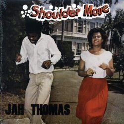 JAH THOMAS – SHOULDER MOVE