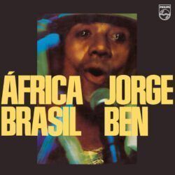 JORGE BEN – AFRICA BRASIL
