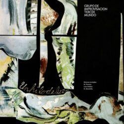 GRUPO DE IMPROVISACION TERCER MUNDO – GRUPO DE IMPROVISACION TERCER MUNDO