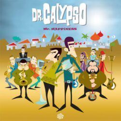 DR. CALYPSO – MR. HAPPINESS