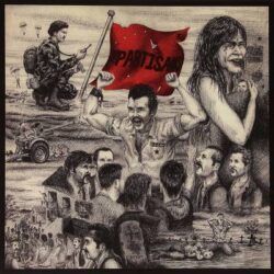 PARTISANS – THE TIME WAS RIGHT