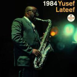 YUSEF LATEEF – 1984