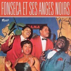 FONSECA ET SES ANGES NOIRS – FONSECA ET SES ANGES NOIRS