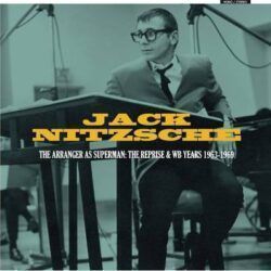 JACK NITZSCHE – THE REPRISE & WB YEARS 1963-1969
