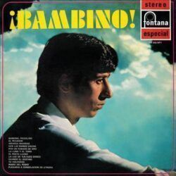 BAMBINO - ¡ BAMBINO ! (1969 )