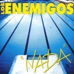 LOS ENEMIGOS – NADA