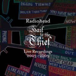 RADIOHEAD – HAIL TO THE THIEF ( LIVE RECORDINGS 2003-2009 )
