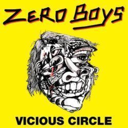 ZERO BOYS – VICIOUS CIRCLE