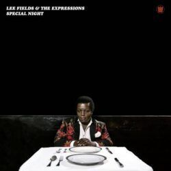 LEE FIELDS & THE EXPRESSIONS – SPECIAL NIGHT