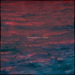 TALONS – WE ALL KNOW