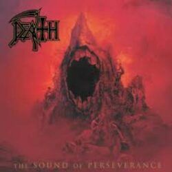 DEATH – THE SOUND OF PERSEVERANCE