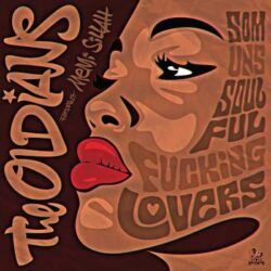 OLDIANS feat. MEMI SILLAH – SOM UNS SOULFUL FUCKING LOVERS !