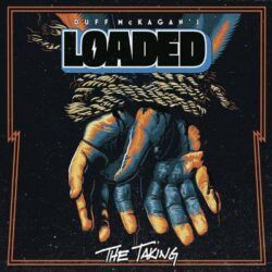 DUFF MCKAGAN’S LOADED – THE TAKING