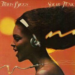 TRAVIS BIGGS – SOLAR FUNK