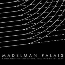 MADELMAN – IDEM PALAIS