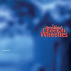 SCREAMIN’ CHEETAH WHEELIES – MAGNOLIA