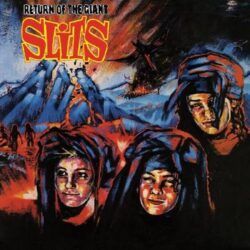 SLITS – RETURN OF THE GIANT