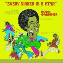 BORIS GARDINER – EVERY NIGGER IS A STAR (ORIGINAL MOTION PICTURE SOUNDTRACK)