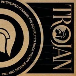 VV.AA – INTENSIFIED SOUNDS : THE BEVERLEY’S ROCK STEADY SINGLES 1967-1968
