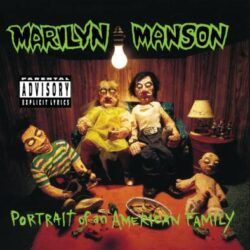 MARILYN MANSON – PORTRAIT OF AN AMERICAN FAMILY