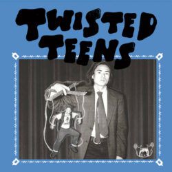 TWISTED TEENS – FLORIDA WATER BLUES